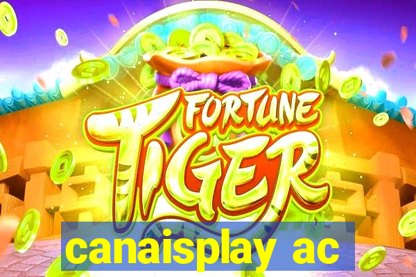canaisplay ac